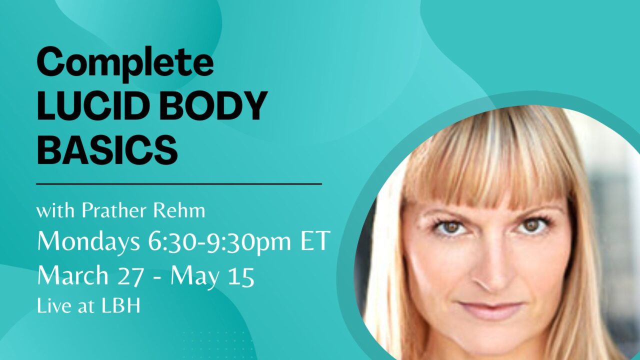 Complete LUCID BODY Basics w/ Prather Rehm Lucid Body Acting