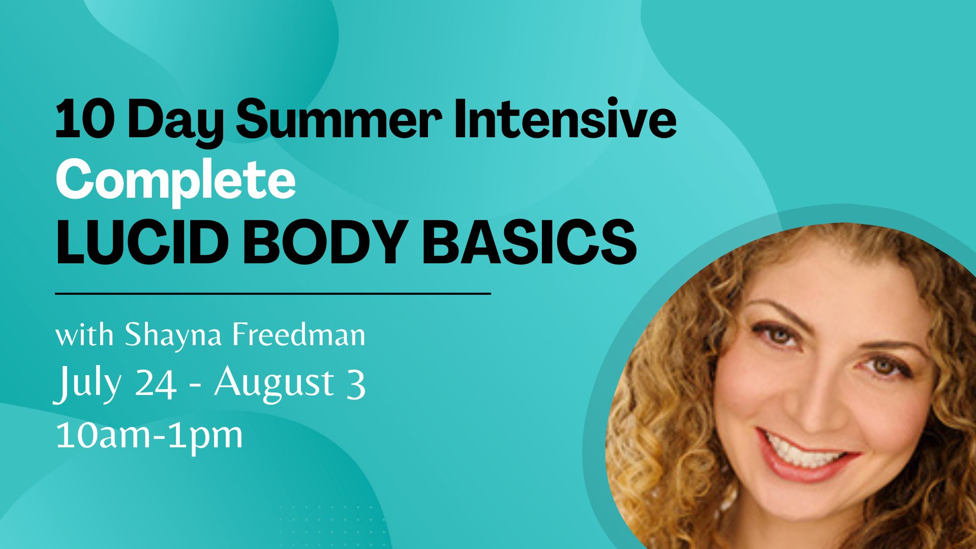 Lucid Body Basics Summer Intensive